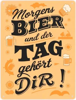 Produktbild von Metallschild XXL in 28x38 cm - Morgens Bier und der Tag gehört dir
