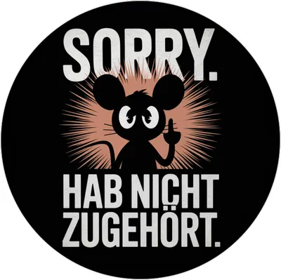 Produktbild von Maus mit Mittelfinger - SORRY NICHT ZUGEHÖRT Magnet rund