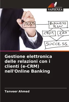 Produktbild von Gestione elettronica delle relazioni con i clienti (e-CRM) nell'Online Banking