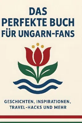 Produktbild von Das perfekte Buch für Ungarn-Fans