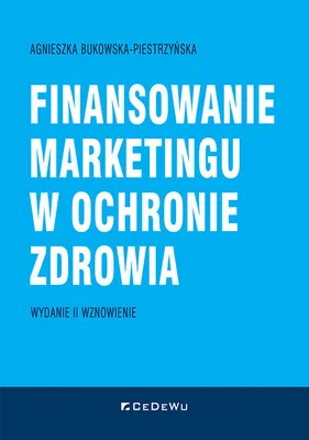 Produktbild von Finansowanie marketingu w ochronie zdrowia (wyd. II wznowione)