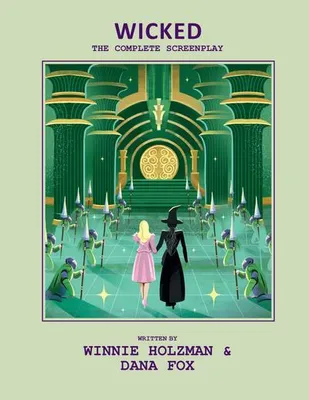Obrázok produktu pre Wicked: The Complete Screenplay