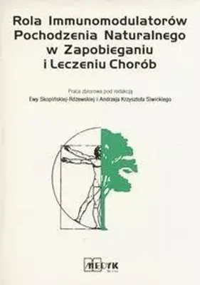 Image de Rola Immunomodulatorow Pochodzenia Naturalnego w Zapobieganiu i Leczeniu Chorob