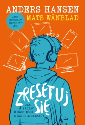Obrázek produktu pro Zresetuj się. Jak zadbać o swój mózg w świecie ekranów