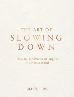 Produktbild von The Art of Slowing Down