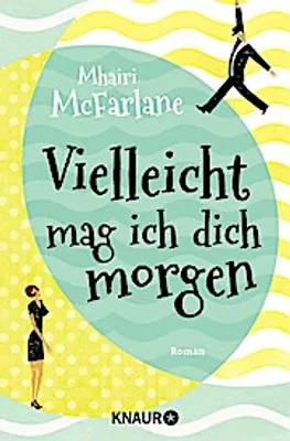 Image de Vielleicht mag ich dich morgen