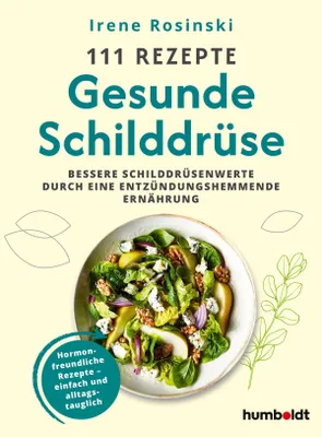 Produktbild von 111 Rezepte - Gesunde Schilddrüse