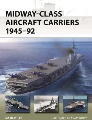 Obrázok produktu pre Midway-Class Aircraft Carriers 1945-92