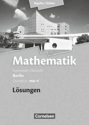 Obrázek produktu pro Grundkurs ma-4 - Qualifikationsphase - Lösungen zum Schülerbuch