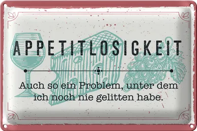 Produktbild von Blechschild Spruch 30x20cm Appetitlosigkeit auch so ein Problem