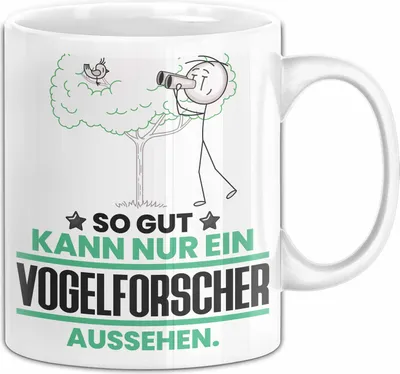 Produktbild von Vogelforscher Geschenk Tasse So Gut Kann Nur Ein Vogelforscher Aussehen Geschenkidee Kaffee-Becher (Weiß)