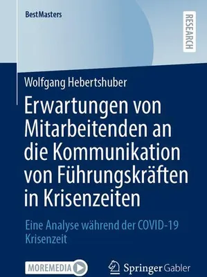Obrázek produktu pro Erwartungen von Mitarbeitenden an die Kommunikation von Führungskräften in Krisenzeiten