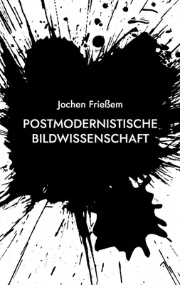 Produktbild von Postmodernistische Bildwissenschaft