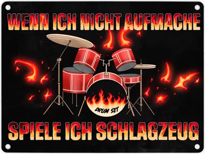 Produktbild von Wenn ich nicht aufmache, spiele ich Schlagzeug Metallschild in 15x20 cm für
