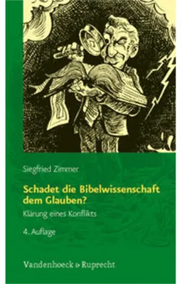 Produktbild von Schadet die Bibelwissenschaft dem Glauben?