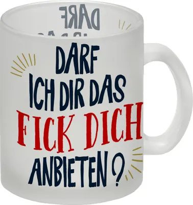Produktbild von Darf ich dir das Fick Dich anbieten? Glas Tasse
