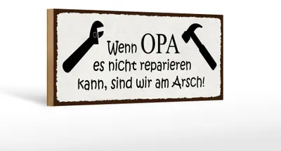 Produktbild von Holzschild Spruch 27x10cm wenn Opa nicht repariert wir