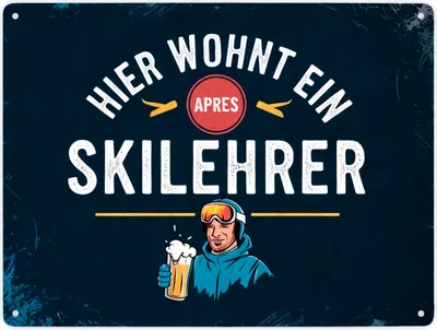 Produktbild von Hier wohnt ein Apres Skilehrer Metallschild XXL in 28x38 cm