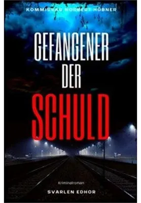 Immagine prodotto di Kommissar Norbert Hübner ermittelt / GEFANGENER DER SCHULD: Kriminalroman - Kommissar Norbert Hübner 6
