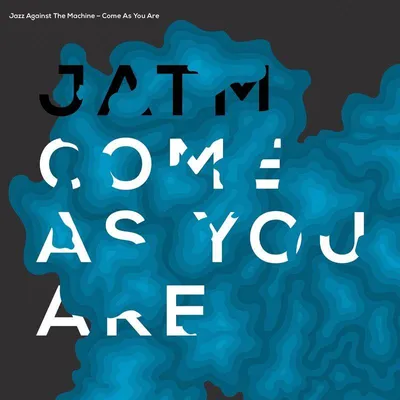 Obrázek produktu pro Jazz Against The Machine: Come As You Are - - (CD / C)