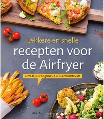 Produktbild von Deltas leckere schnelle Heißluftfritteuse-Rezepte