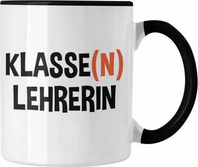Produktbild von Trendation - -  Klassenlehrerin Leherin Geschenk Tasse Geschenkidee Lustig Danke Sprüche Dankeschön Grundschule (Schwarz)