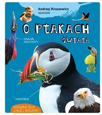 Immagine prodotto di Andrzej Kruszewicz opowiada o ptakach świata