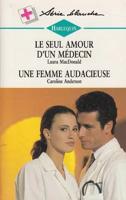 Image de Le seul amour d'un médecin