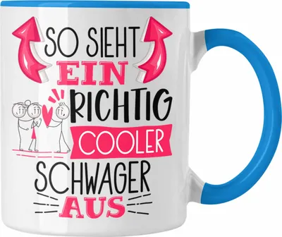 Produktbild von Trendation - So Sieht Ein Richtig Cooler Schwager Aus Geschenk Tasse Lustiger Spruch Geschenkidee (Blau)