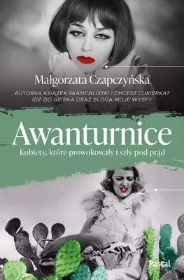 Image de Awanturnicze kobiety, które zmieniały świat - Małgorzata Czapczyńska