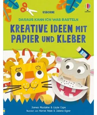 Produktbild von Daraus kann ich was basteln: Kreative Ideen mit Papier und Kleber