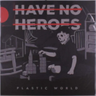 Produktbild von Have No Heroes: Plastic World -   - (LP / P)