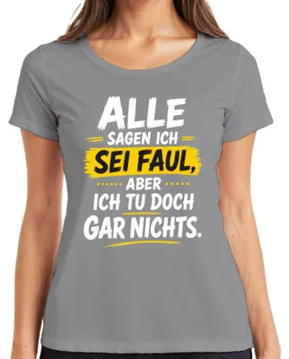 Productafbeelding van "Iedereen zegt dat ik lui ben, maar dat klopt helemaal niet," statement T-shirt voor dames, grijs, maat M