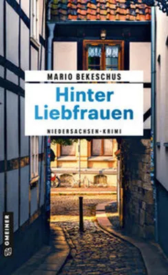 Immagine prodotto di Hinter Liebfrauen – Krimi über tragische Frauenschicksale in Braunschweig und Harz