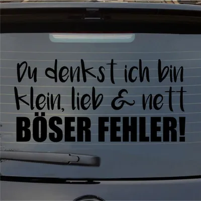 Produktbild von Heckscheibenaufkleber Denkst ich bin klein lieb nett Böser Fehler 54x54 cm Schwarz Glanz Auto Aufkleber Sticker