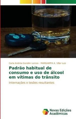 Produktbild von Padrão habitual de consumo e uso de álcool em vítimas do trânsito