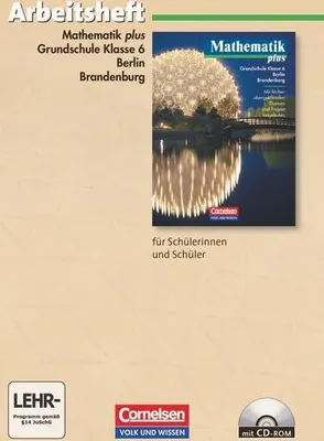 Produktbild von Mathematik plus. Grundschule 6. Schuljahr. Berlin und Brandenburg. Arbeitsheft mit eingelegten Lösungen und CD-ROM