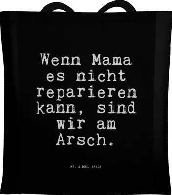 Produktbild von Mr. & Mrs. Panda Tote Bag Wenn Mama es nicht... - Schwarz - Geschenk, Frau, Tasche, Tragetasche, Spruch Sprüche Weisheiten Zitate Lustig Weisheit Worte, Schulbeutel
