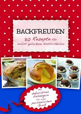 Immagine prodotto di Backfreuden - 80 Rezepte für selbstgebackene Köstlichkeiten