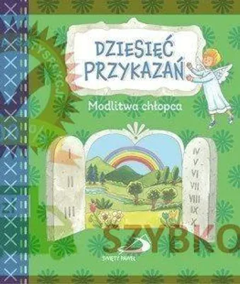 Obrázok produktu pre Dziesięć przykazań. Modlitwa chłopca - praca zbiorowa