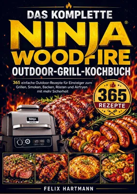 Produktbild von The Complete Ninja Woodfire Outdoor Grill Cookbook