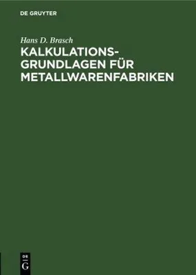 Produktbild von Kalkulations-Grundlagen für Metallwarenfabriken