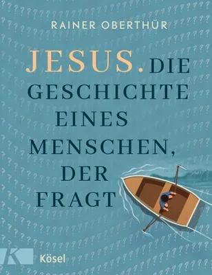 Produktbild von Jesus. Die Geschichte eines Menschen, der fragt