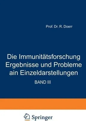 Image de Die Immunitätsforschung Ergebnisse und Probleme in Einzeldarstellungen