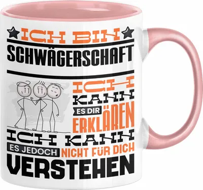 Produktbild von Schwägerschaft Geschenk Kaffee-Tasse Geschenkidee für Schwägerschaft Ich Bin Schwägerschaft Ich Kann Es Dir Erklären Jedoch Nicht Für Dich Verstehen Spruch Lustig (Rosa)
