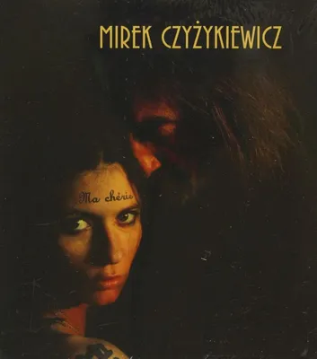 Immagine prodotto di Miroslaw Czyzykiewicz: Ma Cherie (digipack)