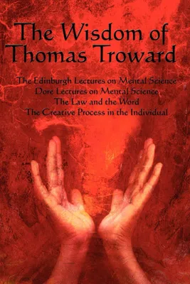 Produktbild von The Wisdom of Thomas Troward Vol I