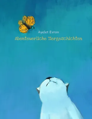 Produktbild von Abenteuerliche Tiergeschichten
