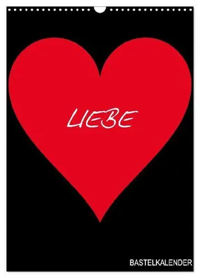 Produktbild von Foto- und Bastelkalender "LIEBE" in der Farbe Schwarz (Wandkalender 2026 DIN A3 hoch), CALVENDO Monatskalender