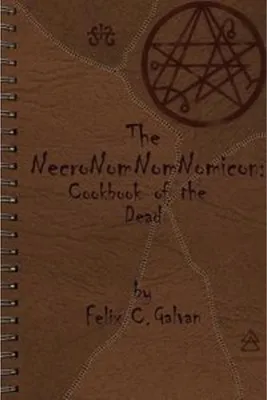 Immagine prodotto di The NecroNomNomNomicon: Cookbook of the Dead